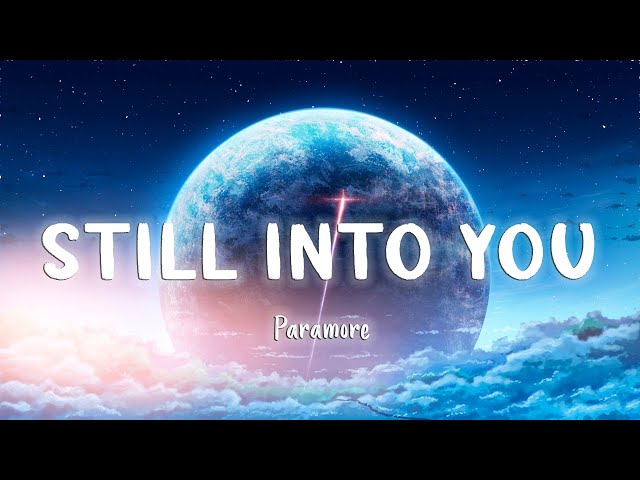 Still Into You - Paramore [Lyrics/Vietsub] class=