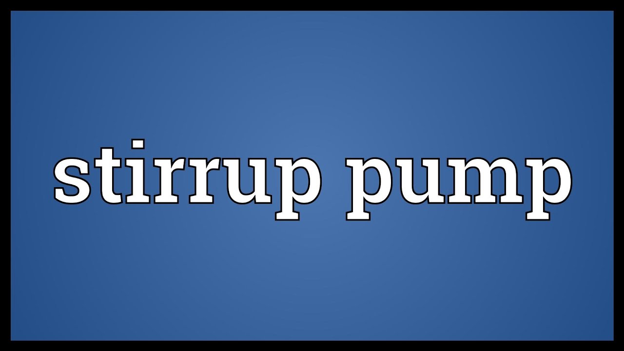 Stirrup pump Meaning YouTube