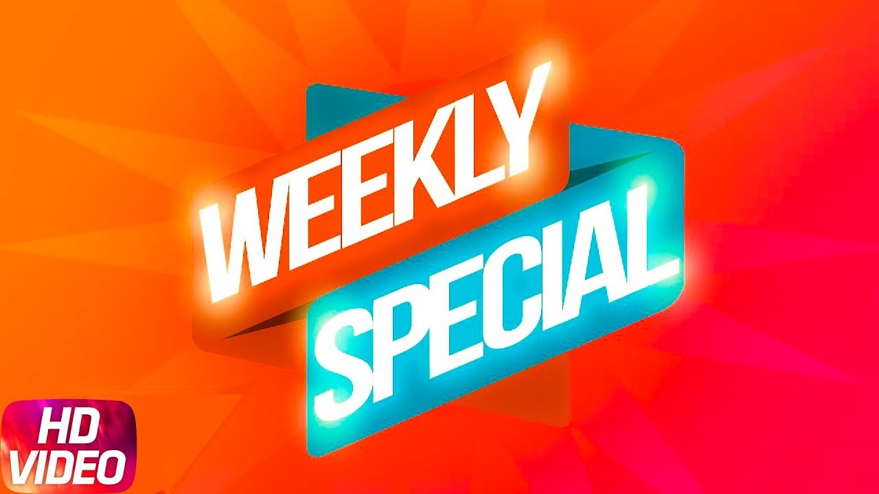 Weekly Special | Jassi Gill | Ninja | Armaan Bedil | Latest Punjabi Songs 2018