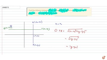 "Find the distance between `P(x_1,\ y_1)a n d\ Q(x_2, y_2)`  when i. `P Q` is parallel