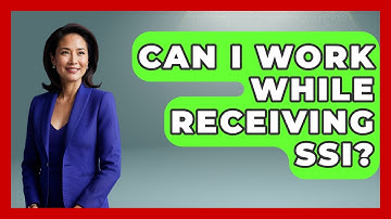 Can I Work While Receiving SSI? - Wealth and Estate Planners