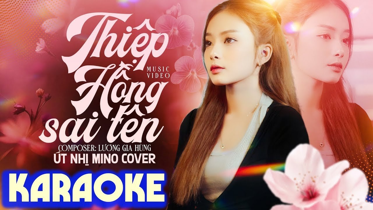 KARAOKE THIỆP HỒNG SAI TÊN Út Nhị Mino Full Beat có bè | Anh viết thiệp hồng tên anh thì đúng...