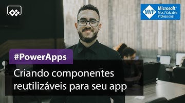 Criando componentes reutilizáveis para seu app no PowerApps