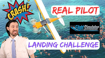 Real Pilot MSFS 2020 gameplay CRASH - Landing Challenges