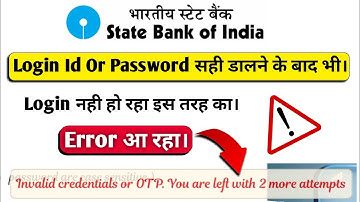 Sbi Net Banking Login Problem / Sbi Net Banking Invalid User Id Or Password