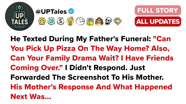 He Texted During My Father's Funeral: "Can You Pick Up Pizza On The Way Home? Also,