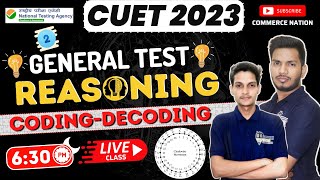 L - 2 : CODING-DECODING Trick + Concept Base | Reasoning (General Test) || CUET 2023 RESONING MCQ ||