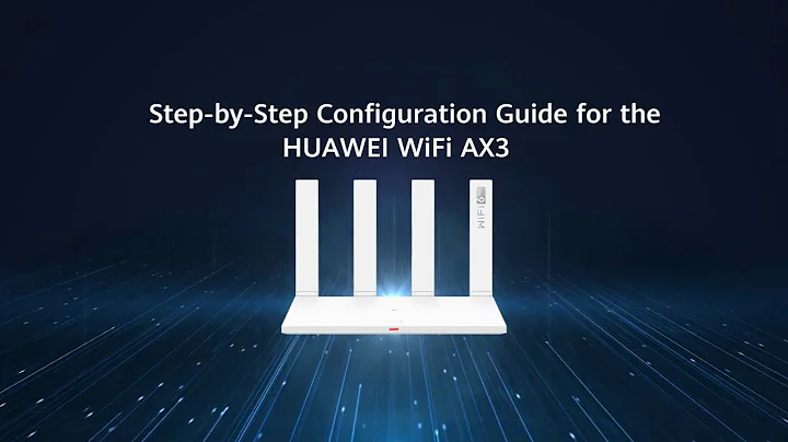 step by step configuration guide for the Huawei Wifi AX3