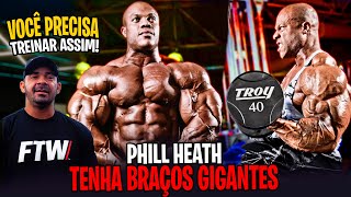 É POSSIVEL TER O BRAÇO DO PHILL HEATH? FAÇA ISSO!