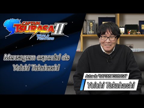 CAPTAIN TSUBASA 2: WORLD FIGHTERS | Entrevista com Yoichi Takahashi
