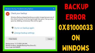 How to Fix Backup Error 0x81000033 on Windows 11