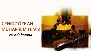 Muharrem Temiz & Cengiz Özkan - Gizlendi ( Uzun Hava )  [ Yâre Dokunma © 2001 Kalan Müzik ] Resimi