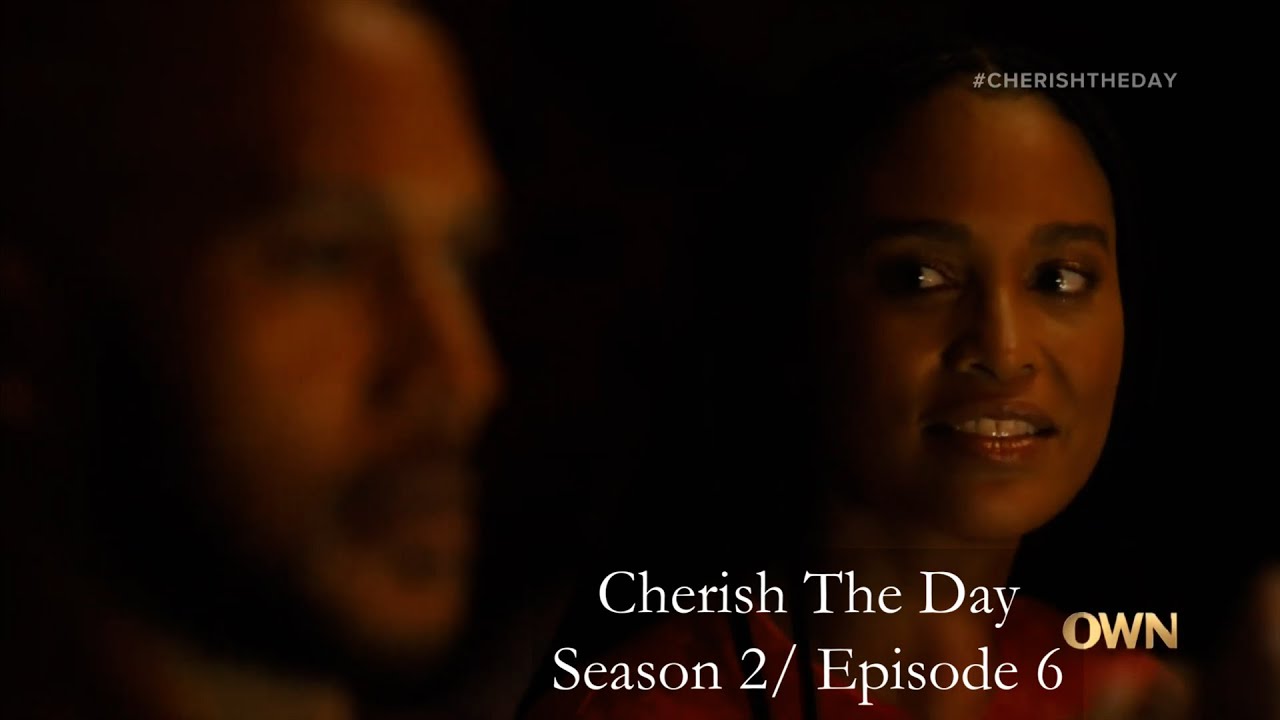 Cherish The Day Season 2/ Episode 6 Video Recap & Review (with