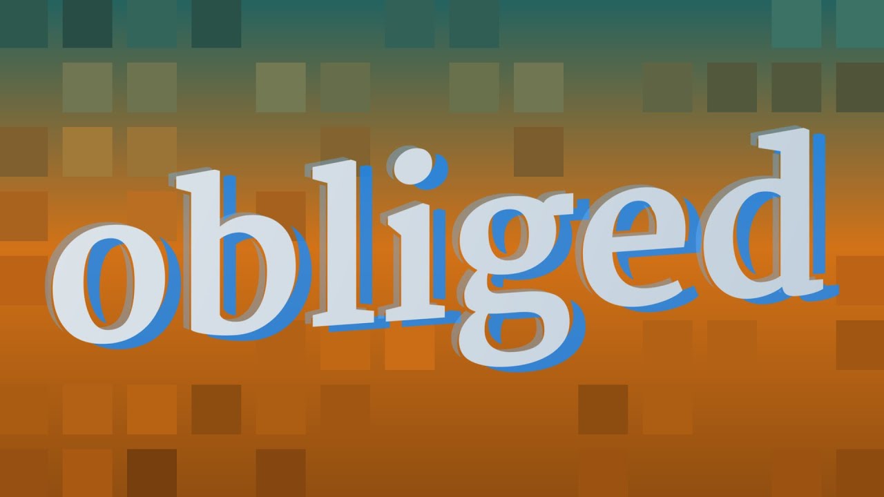 OBLIGED pronunciation • How to pronounce OBLIGED YouTube