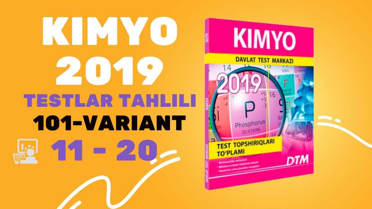 KIMYO 2019 | TESTLAR TAHLILI | 101 - VARIANT | 11 - 20