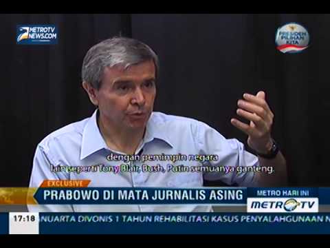 Wawancara Exclusive Prabowo Di Mata Jurnalis Asing Youtube