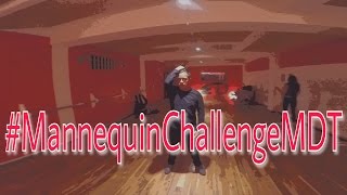 Mannequin Challenge MDT