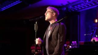Anthony Rapp @ Feinstein's 54 Below (10/8/2016) "Without You"