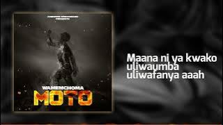 AMBWENE MWASONGWE_WAMECHOMA MOTO LYRICS