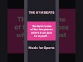 The gym beats music for sports fitness workout music