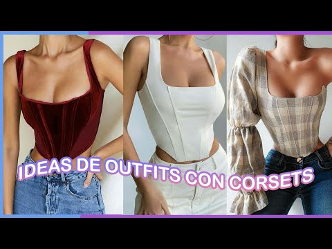 IDEAS DE OUTFITS PARA VESTIR CON CORSET / MODA 2022 /ROUSE juveniles