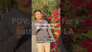 Looking for a bathroom in LA