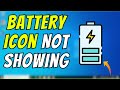 Battery Icon NOT Showing in Taskbar (Windows 10 or Windows 11)