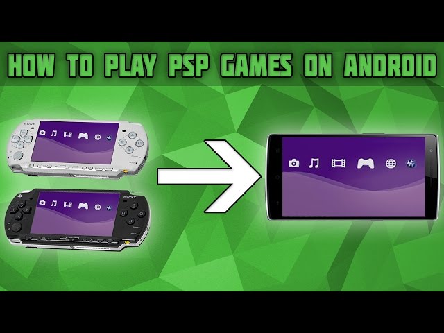 Download and Play PPSSPP Games for Free on Android and PC
