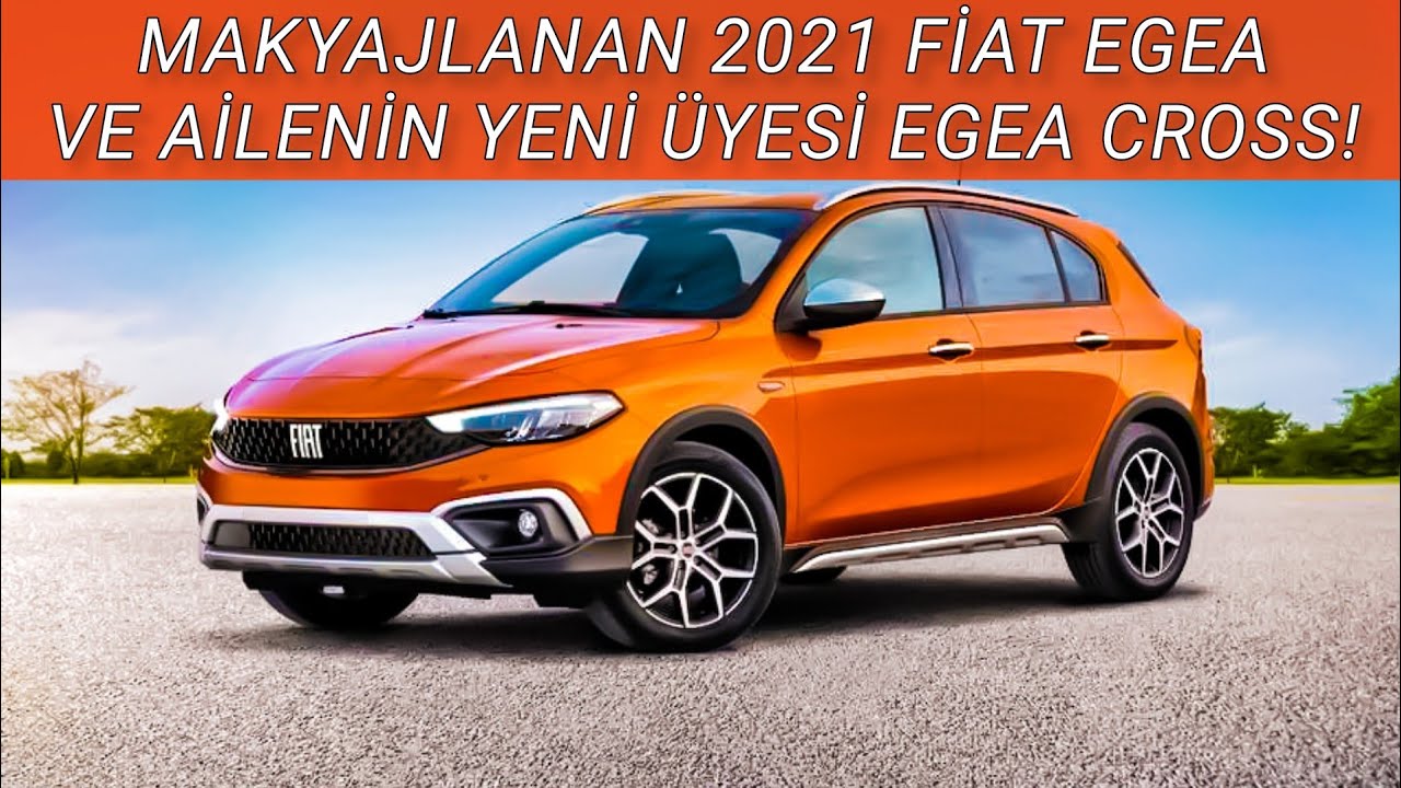 2021 Makyajlı FIAT EGEA ve yeni EGEA CROSS Tanıtıldı! (Fiyatı ve Çıkış