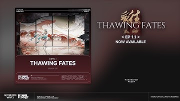 Wuthering Waves EP 1.1 | Thawing Fates