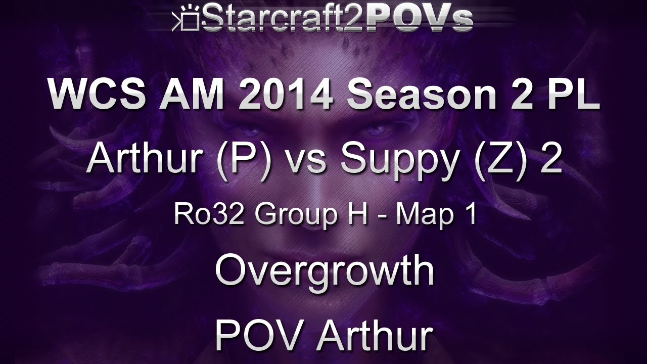 SC2 HotS - WCS AM 2014 S2 PL - Arthur vs Suppy 2 - Ro32 Group H - Map 1 - Overgrowth - Arthur