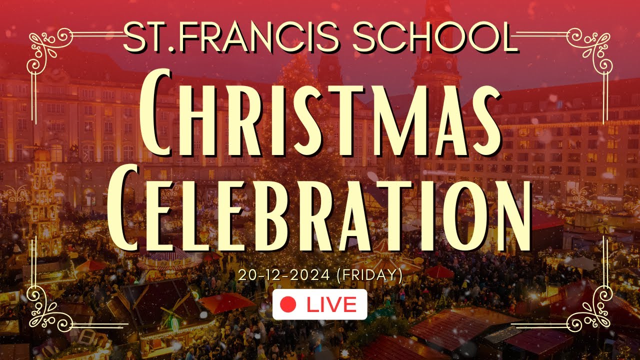 Christmas Celebration 2024 | St.Francis School | Ludhiana