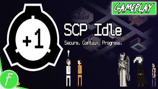 SCP Idle SECURE CONTAIN PROGRESS Gameplay HD (PC) | NO COMMENTARY