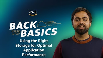 Back to Basics: Using the Right Storage for Optimal Application Performance