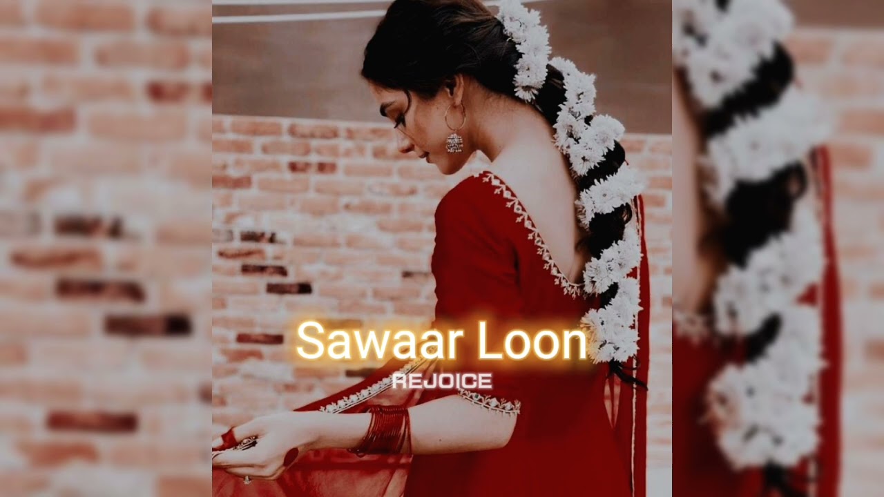 Sawaar Loon [slowed+reverb] || REJOICE