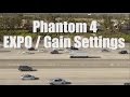 Phantom 4 - Smooth Panning and movement with Expo Settings