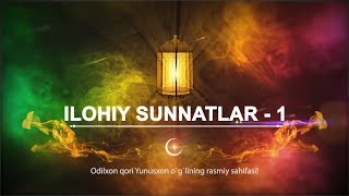 ILOHIY SUNNATLAR - 1