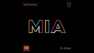 Bad Bunny - MIA (feat. Drake)