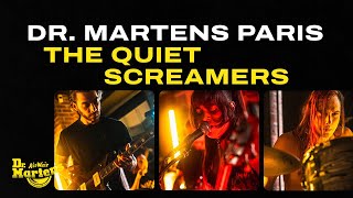 The Quiet Screamers | Live at Dr. Martens Paris