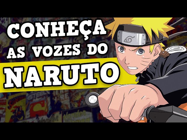 CONHEÇA AS VOZES DO NARUTO AO REDOR DO MUNDO