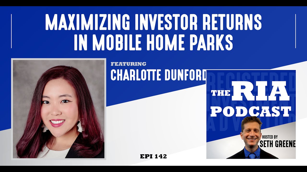 Episode 142: Maximizing Investor Returns in Mobile Home Parks