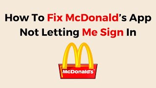 How To Fix McDonald’s App Not Letting Me Sign In screenshot 3