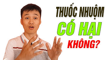 Trả lời: Thuốc Nhuộm Tóc Có Hại cho Sức Khỏe không? (Ngừa Bệnh Hơn Chữa Bệnh)