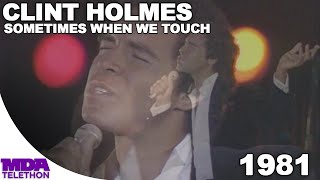 Clint Holmes - Sometimes When We Touch | 1981 | MDA Telethon