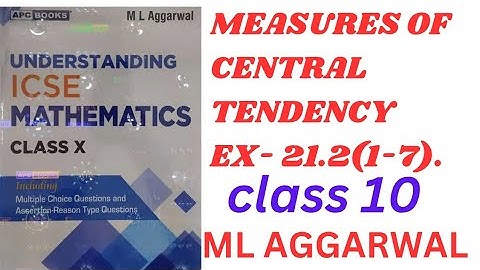 "ICSE Class 10 Measures of Central Tendency | Exercise 21.2 Solutions | M.L. Aggarwal |