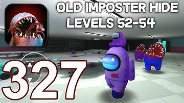 Imposter Hide 3D Horror Nightmare - Gameplay Walkthrough part 327 - Levels 52-54 (iOS,Android)