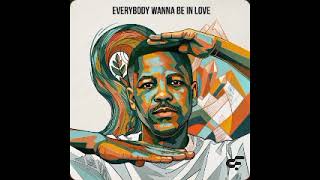 Everybody Wanna Be In Love 