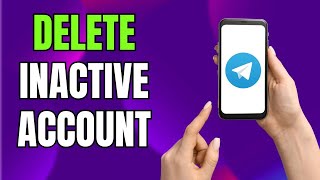 How to DELETE Your Inactive Telegram Account in 1 Year