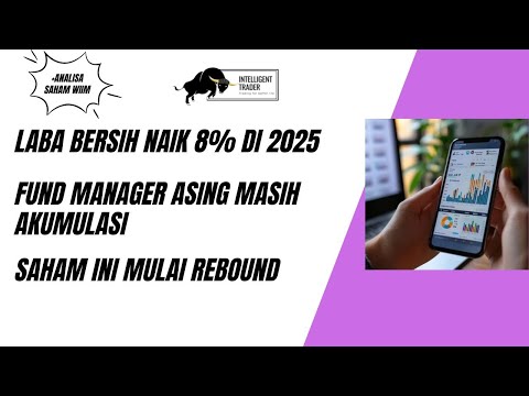 Laba Bersih Naik 8%. Saham Ini Mulai Rebound. Berpotensi Lanjut Naik Minggu Depan?