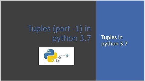 Lecture 32:- Tuples ( part-1 ) || Tuples in python-3.7 || LearningStrome Academy